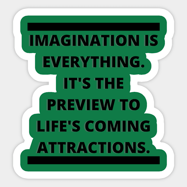 Imagination Is Everything Sticker by KingzDesigns